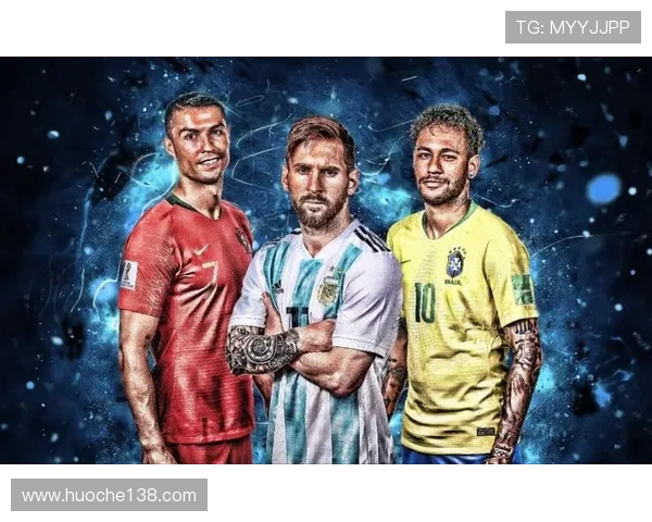 全球足球明星全景盘点从梅西到C罗的传奇之路